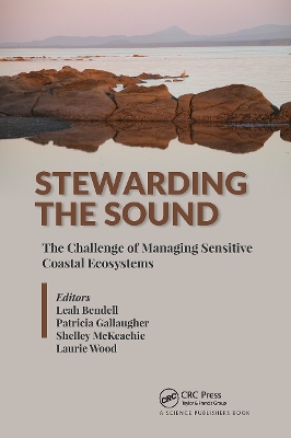 Stewarding the Sound: The Challenge of Managing Sensitive Coastal Ecosystems book