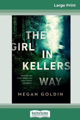 The Girl in Kellers Way (16pt Large Print Edition) book
