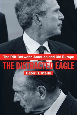 The Rift Between America and Old Europe by Peter Merkl