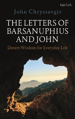 The Letters of Barsanuphius and John: Desert Wisdom for Everyday Life book