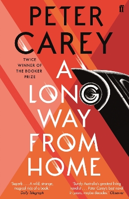 Long Way From Home by Peter Carey