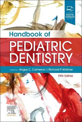 Handbook of Pediatric Dentistry by Angus C. Cameron