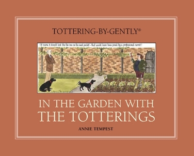 In the Garden with the Totterings by Annie Tempest