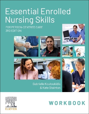 Essential Enrolled Nursing Skills Workbook for Person-Centred Care book