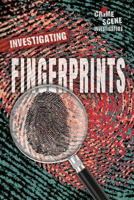 Investigating Fingerprints by Chana Stiefel