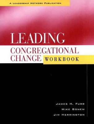 Leading Congregational Change by Jim Herrington