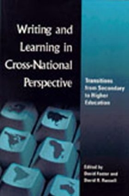 Writing and Learning in Cross-national Perspective by David Foster