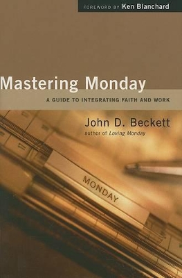 Mastering Monday by John D Beckett