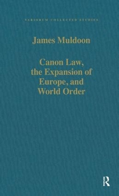 Canon Law, the Expansion of Europe, and World Order book