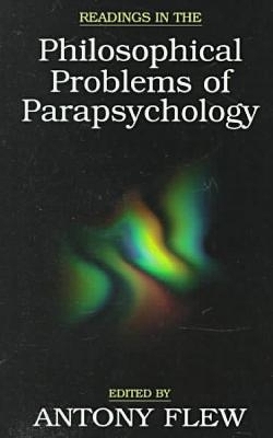Readings In The Philosophical Problems Of Parapsychology book