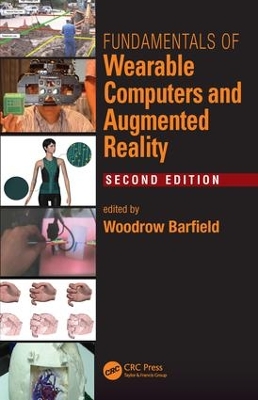 Fundamentals of Wearable Computers and Augmented Reality by Woodrow Barfield