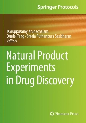 Natural Product Experiments in Drug Discovery by Karuppusamy Arunachalam