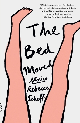 The The Bed Moved: Stories by Rebecca Schiff
