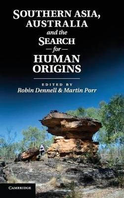 Southern Asia, Australia, and the Search for Human Origins book