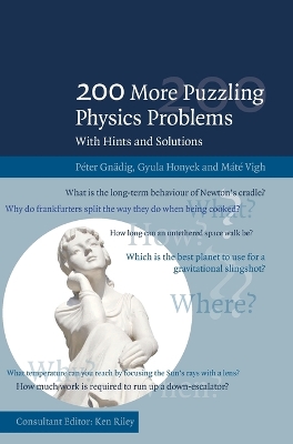 200 More Puzzling Physics Problems book