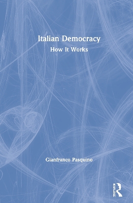 Italian Democracy by Gianfranco Pasquino