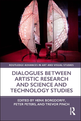Dialogues Between Artistic Research and Science and Technology Studies book
