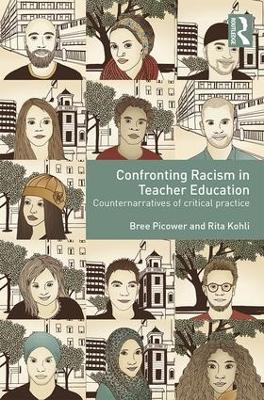 Confronting Racism in Teacher Education by Bree Picower