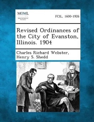 Revised Ordinances of the City of Evanston, Illinois. 1904 book