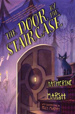 The The Door by the Staircase by Katherine Marsh
