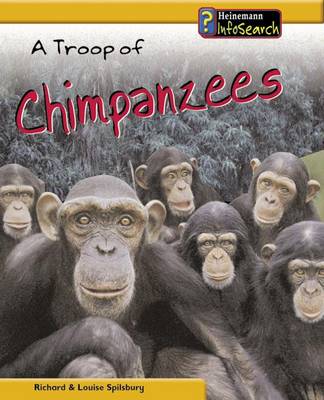 A Troop of Chimpanzees by Richard Spilsbury