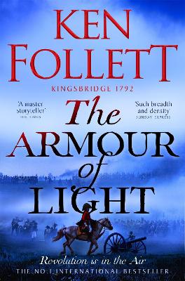 The Armour of Light: A Page-turning, Epic Kingsbridge Novel from the Bestselling Author of The Pillars of The Earth book