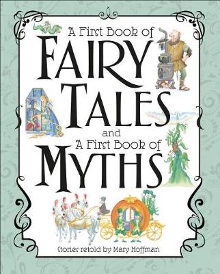 First Book of Fairy Tales and a First Book of Myths by Mary Hoffman