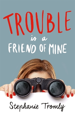 Trouble is a Friend of Mine book