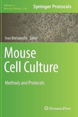 Mouse Cell Culture: Methods and Protocols book