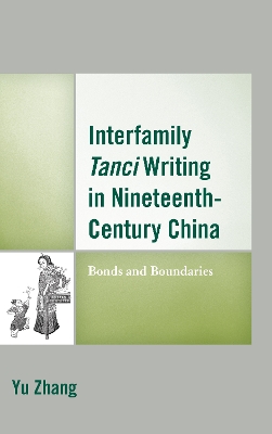 Interfamily Tanci Writing in Nineteenth-Century China book