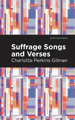 Suffrage Songs and Verses by Charlotte Perkins Gilman