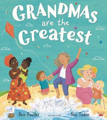 Grandmas Are the Greatest by Ben Faulks
