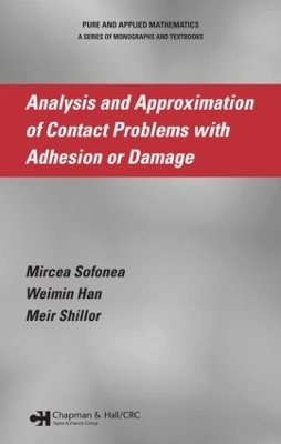 Analysis and Approximation of Contact Problems with Adhesion or Damage book