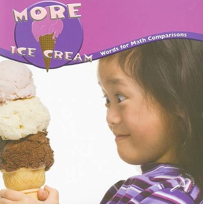 More Ice Cream: Words for Math Comparisons book