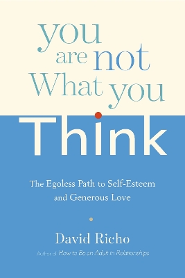 You Are Not What You Think book