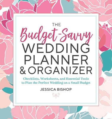 Budget-Savvy Wedding Planner & Organizer book