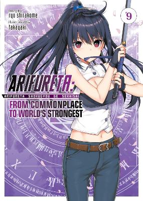 Arifureta: From Commonplace to World's Strongest (Light Novel) Vol. 9 book