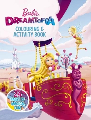 Barbie: Dreamtopia Colouring and Activity Book book