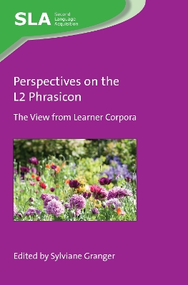 Perspectives on the L2 Phrasicon: The View from Learner Corpora book