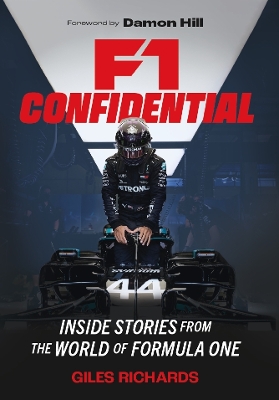 F1 Racing Confidential: Inside Stories from the World of Formula One book