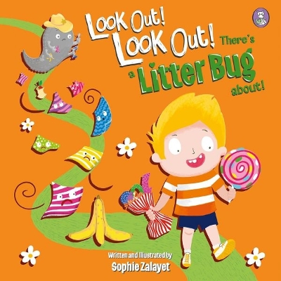 Look Out! Look Out! There's a Litter Bug About! book
