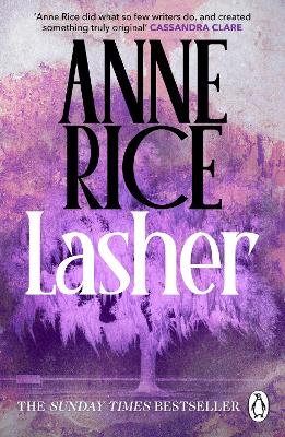 Lasher: Lives of the Mayfair Witches by Anne Rice