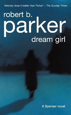 Dream Girl by Robert B Parker