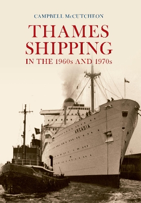 Thames Shipping in the 1960s and 1970s book