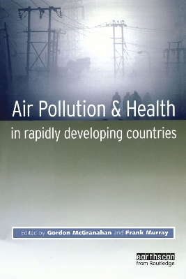 Air Pollution and Health in Rapidly Developing Countries by Gordon McGranahan