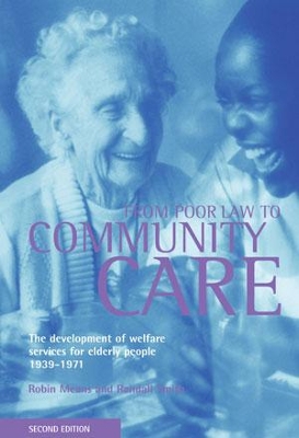 From Poor Law to community care by Robin Means