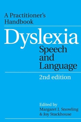 Dyslexia, Speech and Language by Margaret J. Snowling