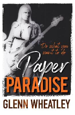Paper Paradise: Do What You Want to Do book