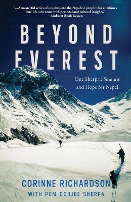 Beyond Everest: One Sherpa's Summit and Hope for Nepal book