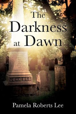 The Darkness at Dawn book